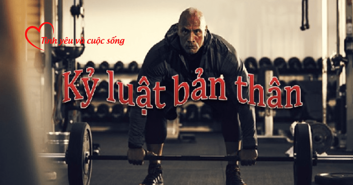 Kỷ Luật Bản Thân Là Gì? Các Cấp Độ Và Nguyên Tắc Kỷ Luật