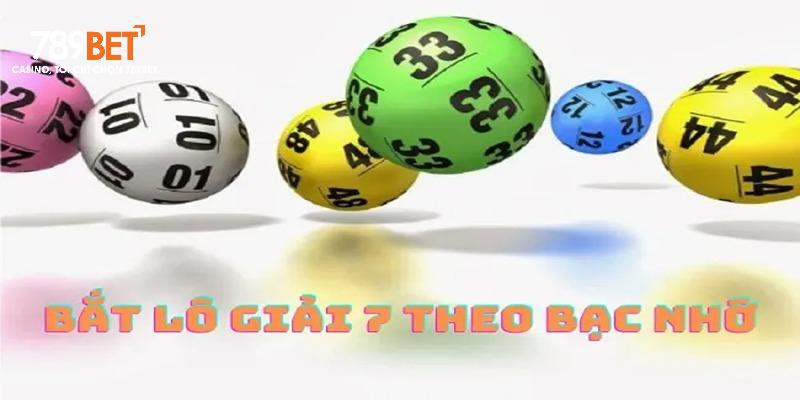 Cách bắt lô giải 7 thắng đậm thắng lớn cho lô thủ 2023