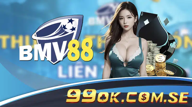 BMV88 – BMV88 COM Nhà Cái Uy Tín