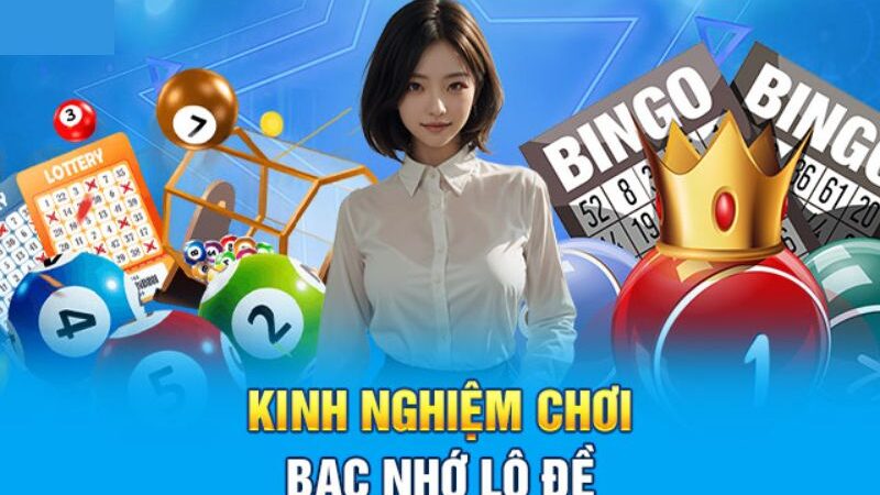 Bạc Nhớ Lô Đề – Cách Dự Đoán Kết Quả Nhanh Và Chuẩn