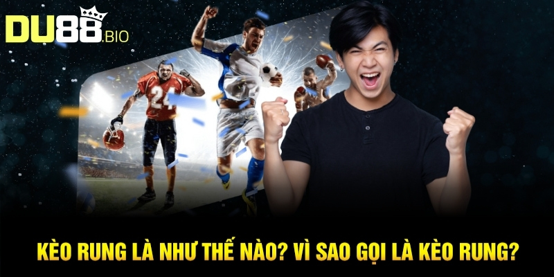 Cách Đánh Kèo Rung – Bí Kíp Chơi Kèo Sống Trong Sòng Bạc