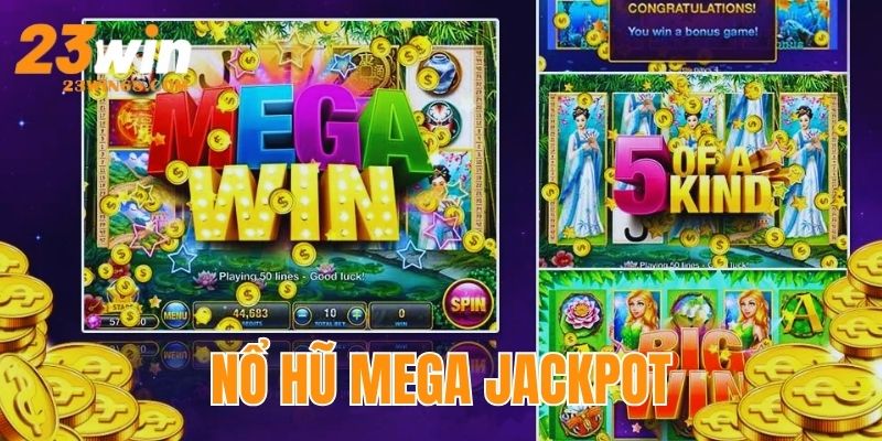 Nổ Hũ Mega Jackpot – Game Đổi Thưởng Siêu Chất 2025