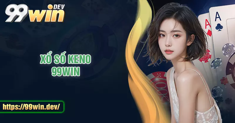 Xổ số Keno – Thử thách vận may săn tiền thưởng khủng