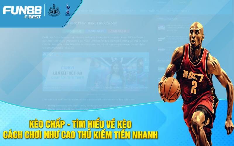 Kèo Chấp – Tìm Hiểu Về Kèo Cách Chơi Như Cao Thủ Kiếm Tiền Nhanh