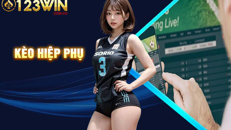 Kèo Hiệp Phụ – Giải Mã Khái Niệm Kèo Hiệp Phụ Tại 123Win