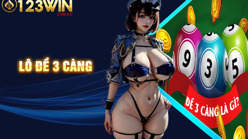 Lô Đề 3 Càng – Cách Chơi Bất Bại Tại Cổng Game 79King