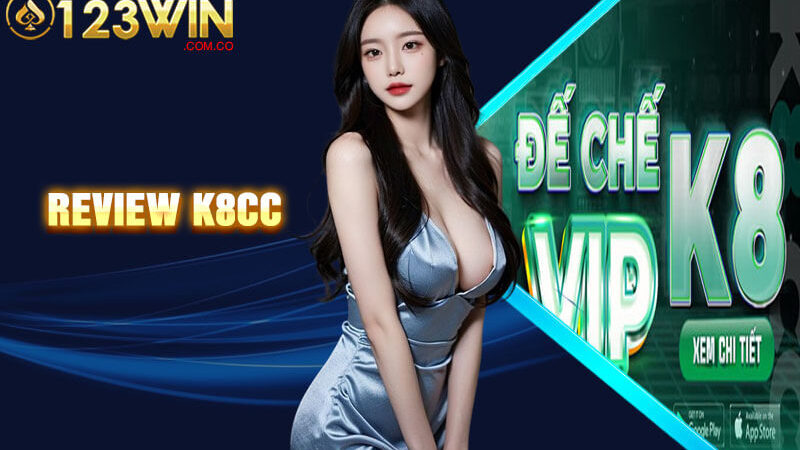 Review K8CC – Địa Điểm Cá Cược Đẳng Cấp Mới Nhất Tại VN